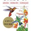 #bird-column, #Jeff and Allison Wells, #maine, #birds, #boothbay register, #Birds of Aruba, Bonaire, and Curacao: A Site & Field Guide